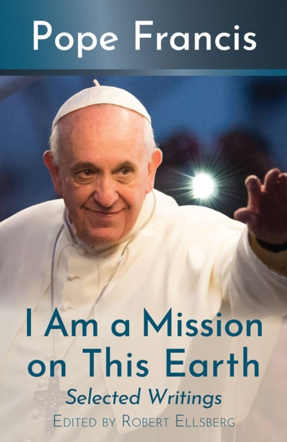 Book cover of: I Am a Mission on This Earth