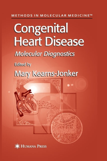 Book cover of: Congenital Heart Disease. By: Mary Kearns-Jonker