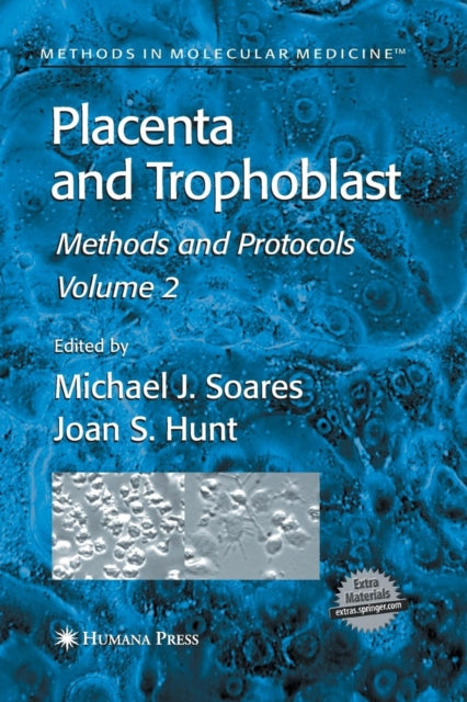 Book cover of: Placenta and Trophoblast. By: Michael J. Soares