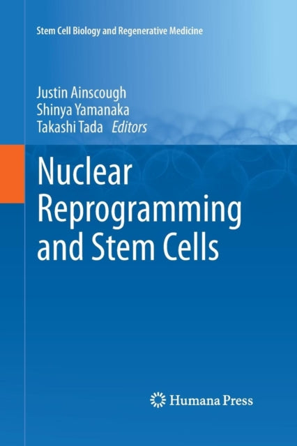 Book cover of: Nuclear Reprogramming and Stem Cells. By: Justin Ainscough