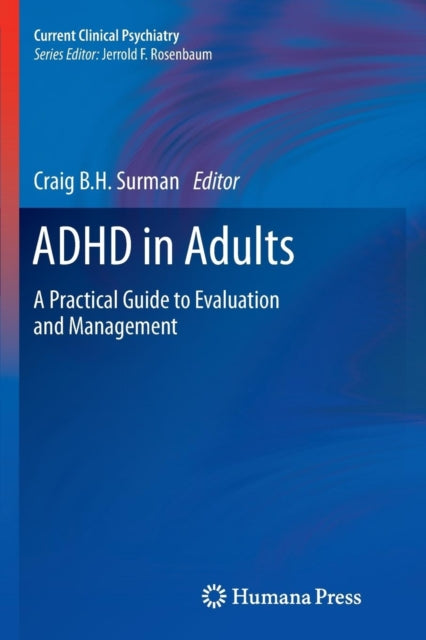 Book cover of: ADHD in Adults. By: Craig B.H. Surman