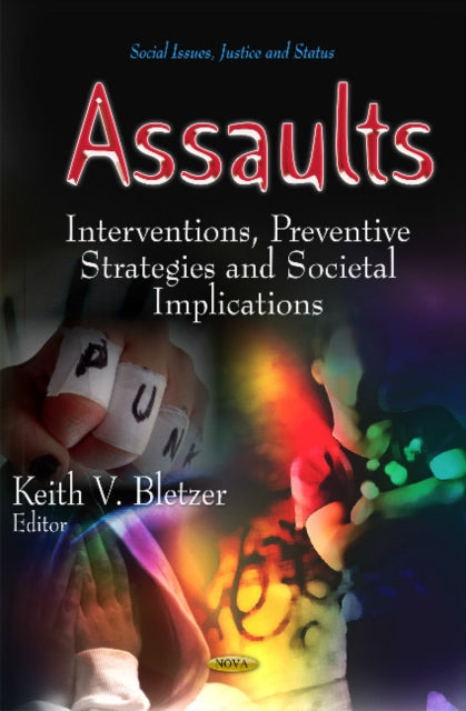 Book cover of: Assaults. By: Keith V. Bletzer