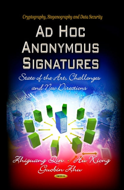 Book cover of: Ad Hoc Anonymous Signatures. By: Hu Xiong