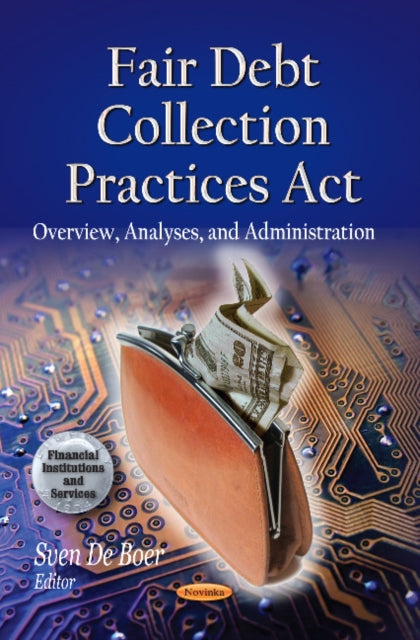 Book cover of: Fair Debt Collection Practices Act. By: Sven De Boer