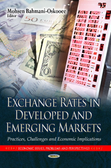 Book cover of: Exchange Rates in Developed & Emerging Markets. By: Mohsen Bahmani-Oskooee