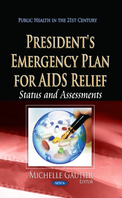 Book cover of: President's Emergency Plan for AIDS Relief. By: Michelle Gautier