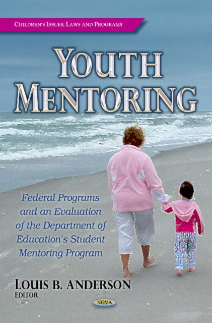 Book cover of: Youth Mentoring. By: Louis B. Anderson
