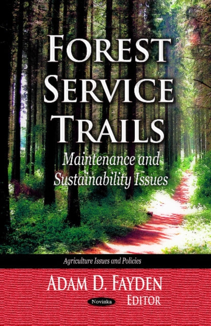 Book cover of: Forest Service Trails. By: Adam D. Fayden