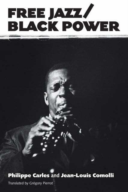 Book cover of: Free Jazz/Black Power. By: Philippe Carles