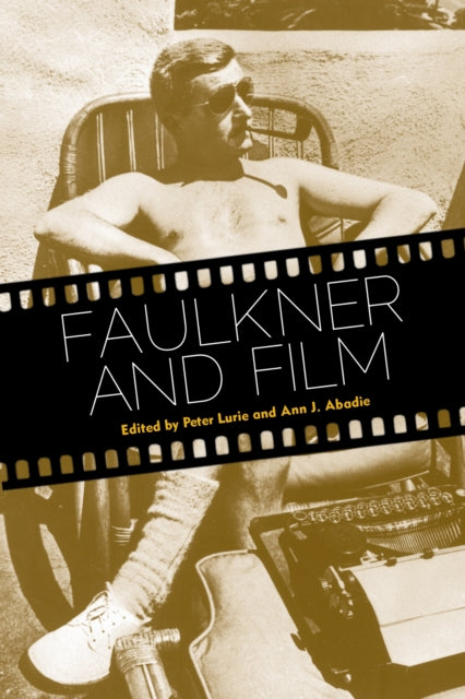 Book cover of: Faulkner and Film. By: Peter Lurie