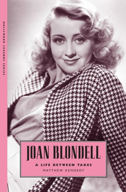 Book cover of: Joan Blondell. By: Matthew Kennedy
