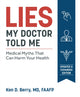 Book cover of: Lies My Doctor Told Me. By: Ken Berry