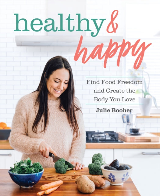 Book cover of: Healthy & Happy. By: Julie Booher
