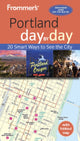 Book cover of: Frommer's Portland day by day. By: Donald Olson