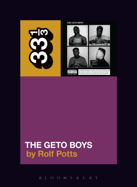 Book cover of: Geto Boys' The Geto Boys. By: Rolf Potts