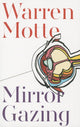 Book cover of: Mirror Gazing. By: Warren F. Motte