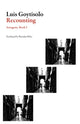 Book cover of: Recounting: Antagony Book I. By: Luis Goytisolo