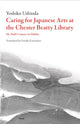 Book cover of: Caring for Japanese Arts at the Chester Beatty Library. By: Yoshiko Ushioda