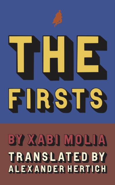Book cover of: Firsts. By: Xabi Molia