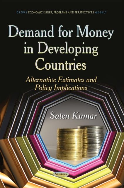 Book cover of: Demand for Money in Developing Countries. By: Saten Kumar