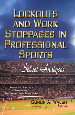 Lockouts & Work Stoppages in Professional Sports