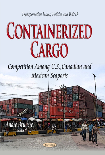 Book cover of: Containerized Cargo. By: Andre Bruyere