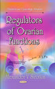 Book cover of: Regulators of Ovarian Functions. By: Alexander V. Sirotkin