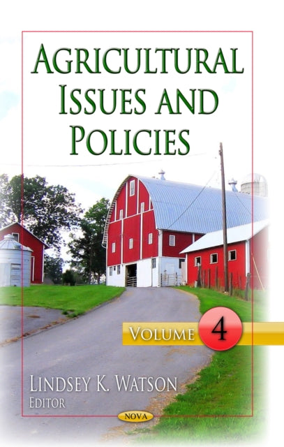 Book cover of: Agricultural Issues & Policies. By: Lindsey K. Watson