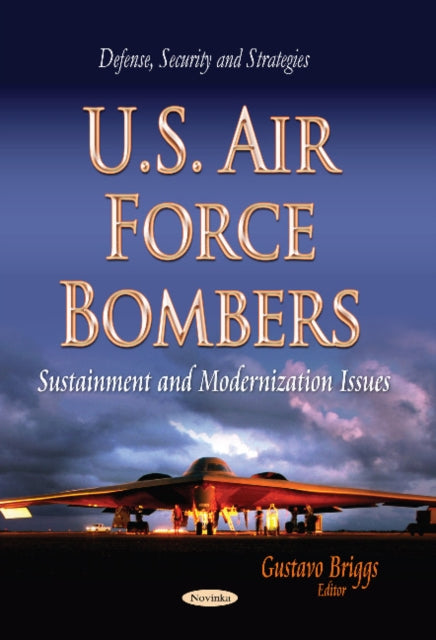 Book cover of: U.S. Air Force Bombers. By: Gustavo Briggs