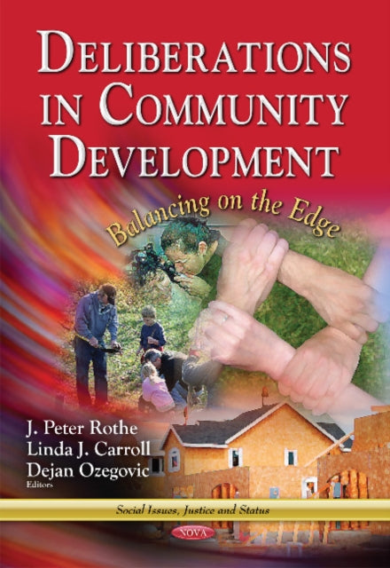 Book cover of: Deliberations in Community Development. By: J. Peter Rothe