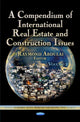 Book cover of: Compendium of International Real Estate & Construction Issues. By: Raymond Abdulai