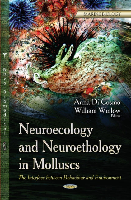 Book cover of: Neuroecology & Neuroethology in Molluscs. By: Anna Di Cosmo