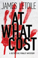 Book cover of: At What Cost. By: James L'Etoile