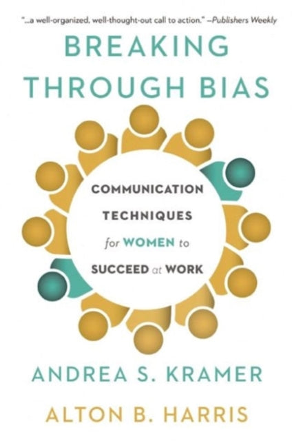 Book cover of: Breaking Through Bias. By: Andrea S. Kramer