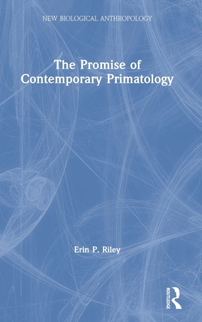 The Promise of Contemporary Primatology