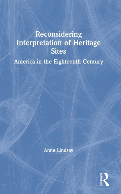 Reconsidering Interpretation of Heritage Sites