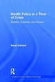 Book cover of: Health Policy in a Time of Crisis. By: Bayla Ostrach