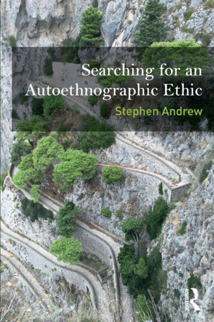 Searching for an Autoethnographic Ethic