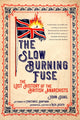 Book cover of: Slow Burning Fuse. By: John Quail