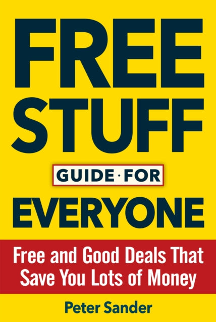 Book cover of: Free Stuff Guide for Everyone Book. By: Peter J. Sander