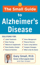 Book cover of: Small Guide to Alzheimer's Disease