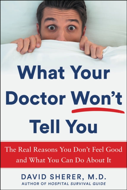 Book cover of: What Your Doctor Won't Tell You. By: David Sherer