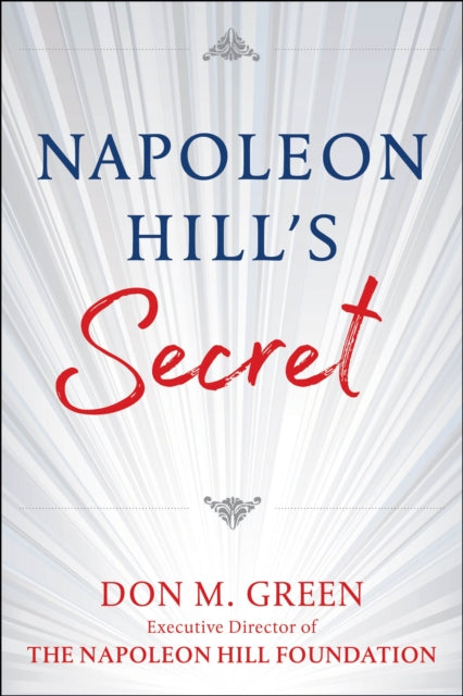 Book cover of: Napoleon Hill's Secret. By: Don Green