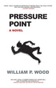 Book cover of: Pressure Point. By: Wood, William P.