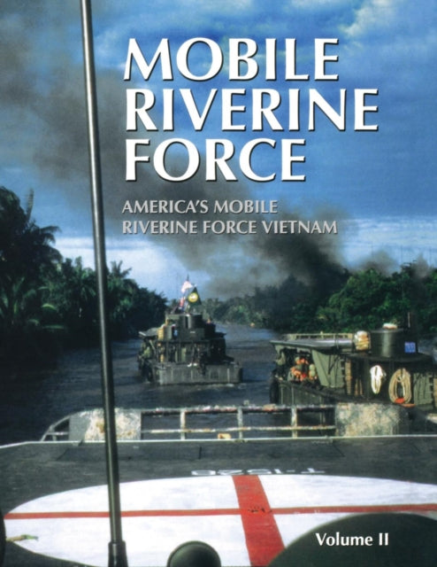 Book cover of: Mobile Riverine Force - Vol II (Limited). By: Turner Publishing