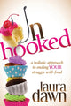 Book cover of: Unhooked. By: Laura Dawn