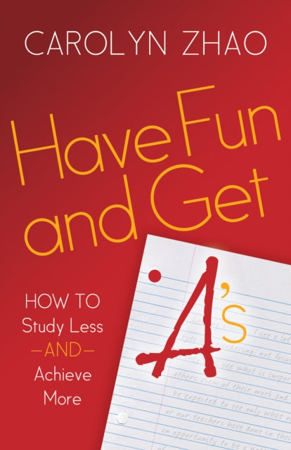 Have Fun & Get A's