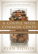 Book cover of: Couple With Common Cents. By: Ryan Eidson