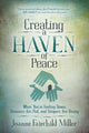 Book cover of: Creating a Haven of Peace. By: Joanne Fairchild Miller
