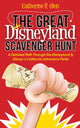 Book cover of: Great Disneyland Scavenger Hunt. By: Catherine F. Olen